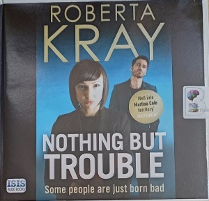 Nothing But Trouble written by Roberta Kray performed by Annie Aldington on Audio CD (Unabridged)